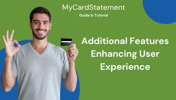 Additional Features Enhancing User Experience Additional Features Enhancing User Experience