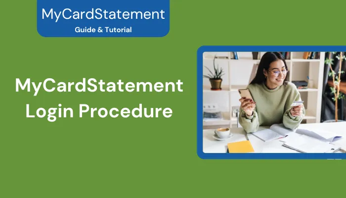 MyCardStatement Login Procedure MyCardStatement Login Procedure