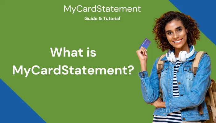 What is MyCardStatement? What is MyCardStatement?